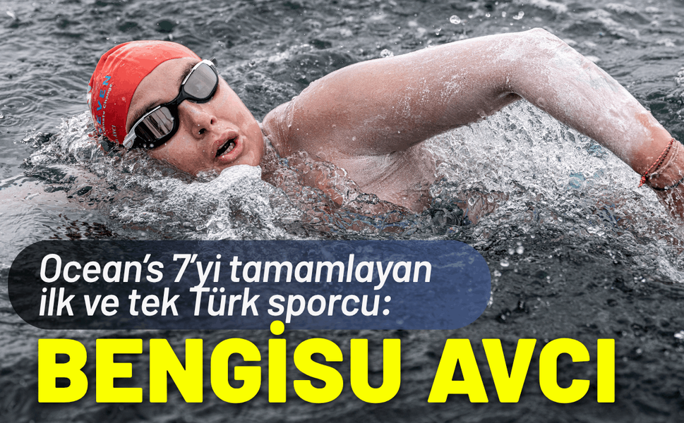 Ocean’s 7’yi tamamlayan ilk ve tek Türk sporcu; Bengisu Avcı