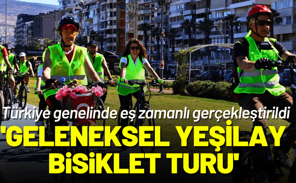 Türkiye genelinde 'Geleneksel Yeşilay Bisiklet Turu' gerçekleştirildi