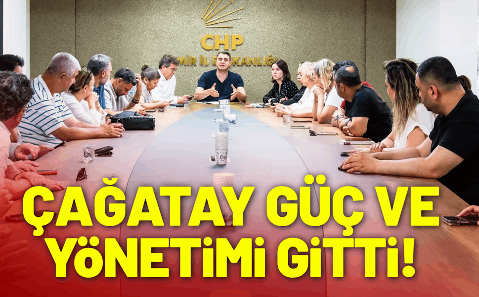 CHP İzmir'de Çağatay Güç ve yönetimi gitti!