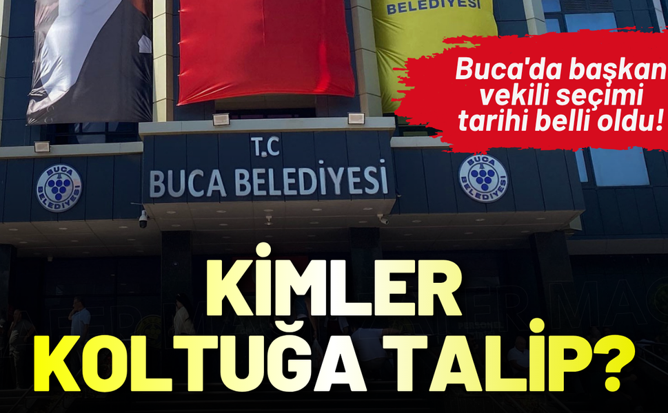 Buca'da başkan vekili seçimi tarihi belli oldu: Kimler koltuğa talip?