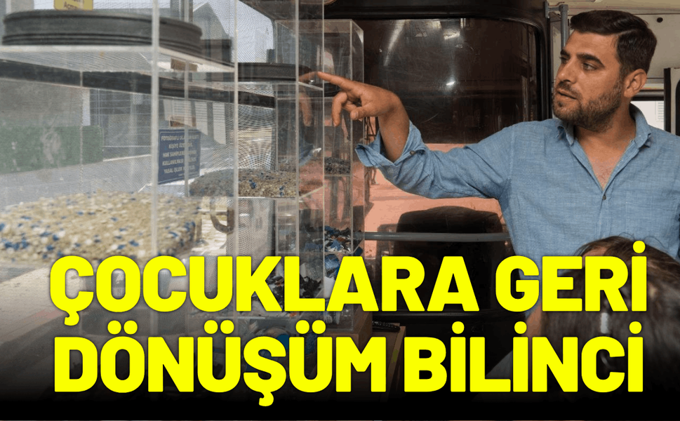Çocuklara geri dönüşüm bilinci aşılanıyor