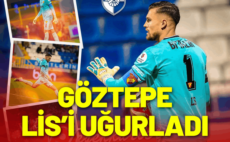 Göztepe, Lis’i uğurladı