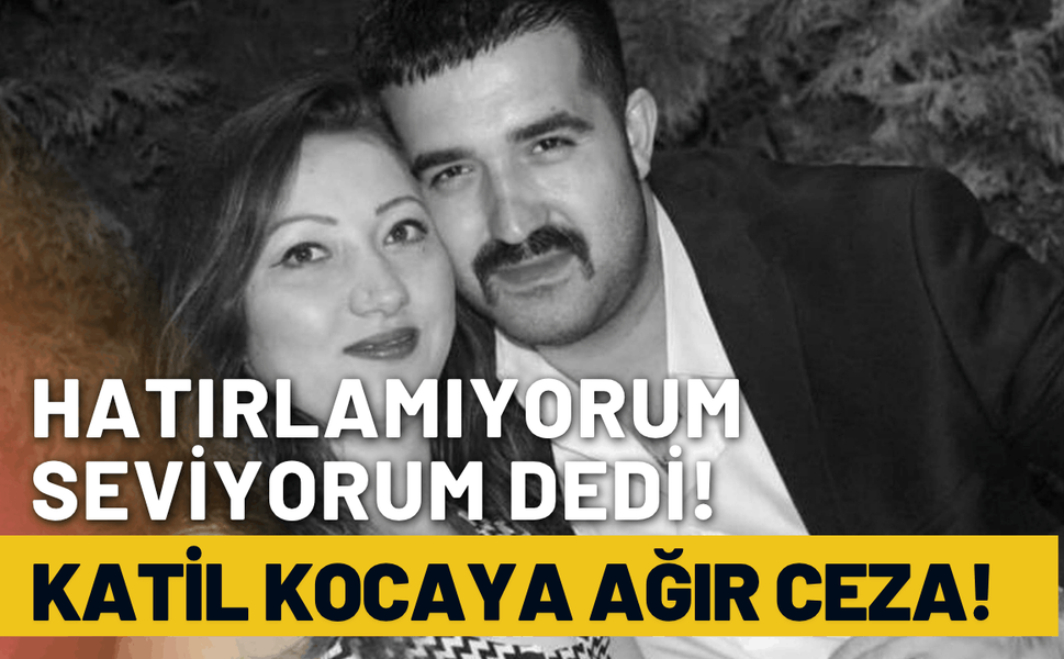Zehra'yı öldüren katil kocaya ağrı ceza!