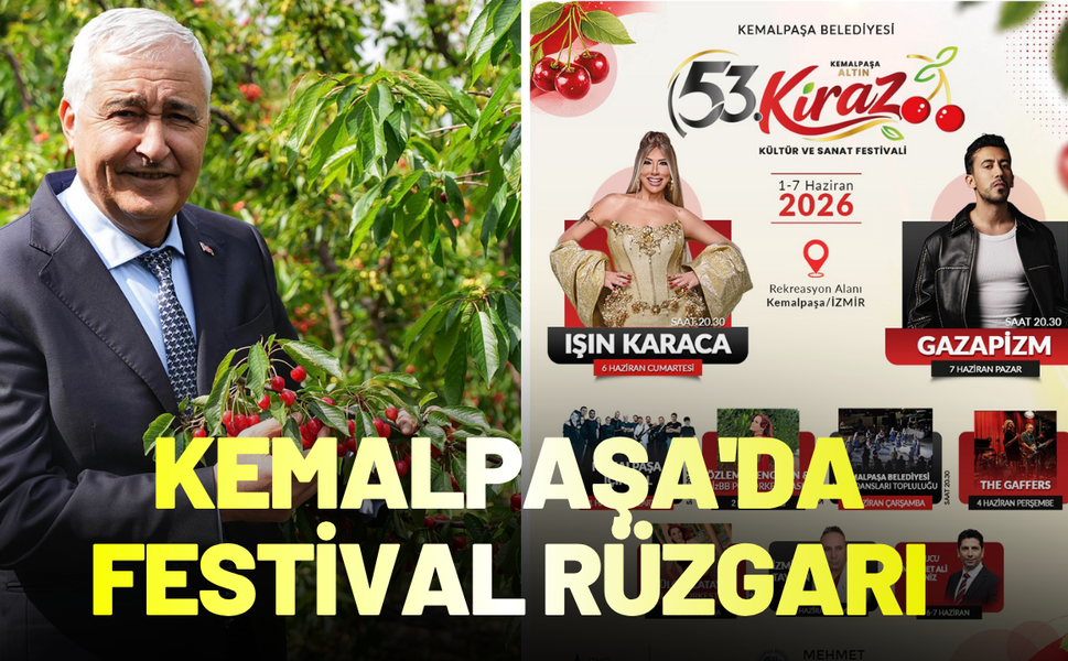 Kemalpaşa'da festival rüzgarı esiyor