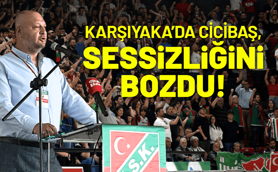 Karşıyaka’da Cicibaş, salon sessizliğini bozdu!