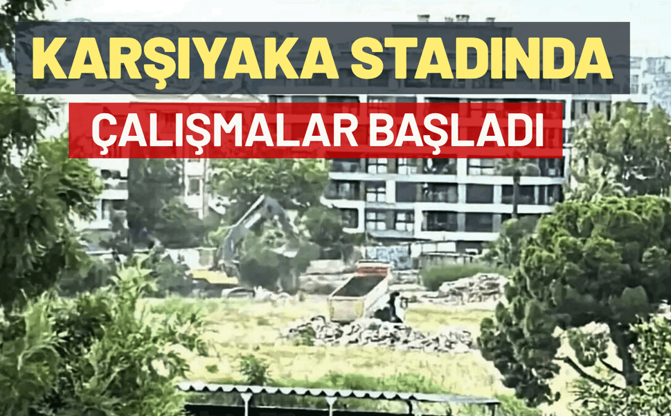 Karşıyaka'nın stadında çalışmalar başladı