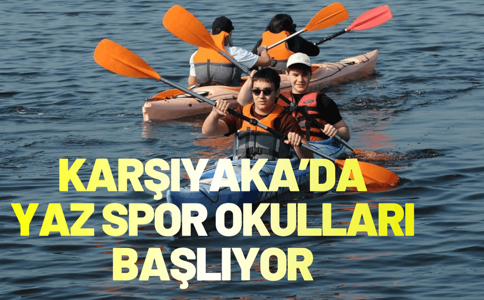 Karşıyaka'da Yaz Spor Okulları başlıyor