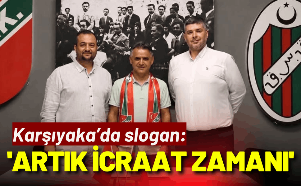 Karşıyaka’da slogan; 'Artık icraat zamanı'