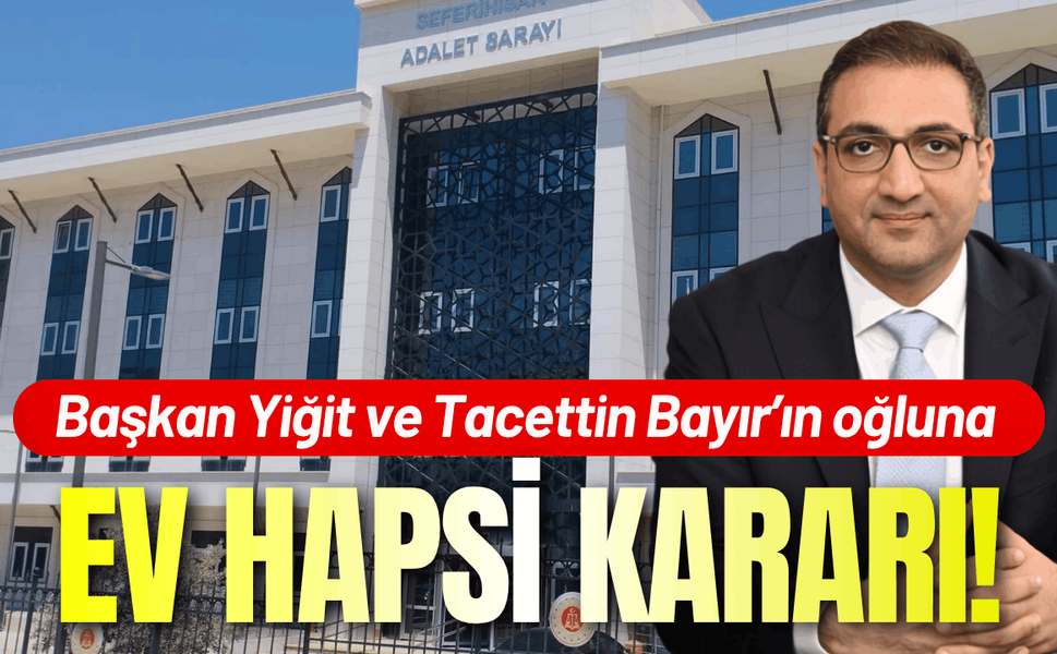 Başkan Onur Yiğit'e ev hapsi kararı!
