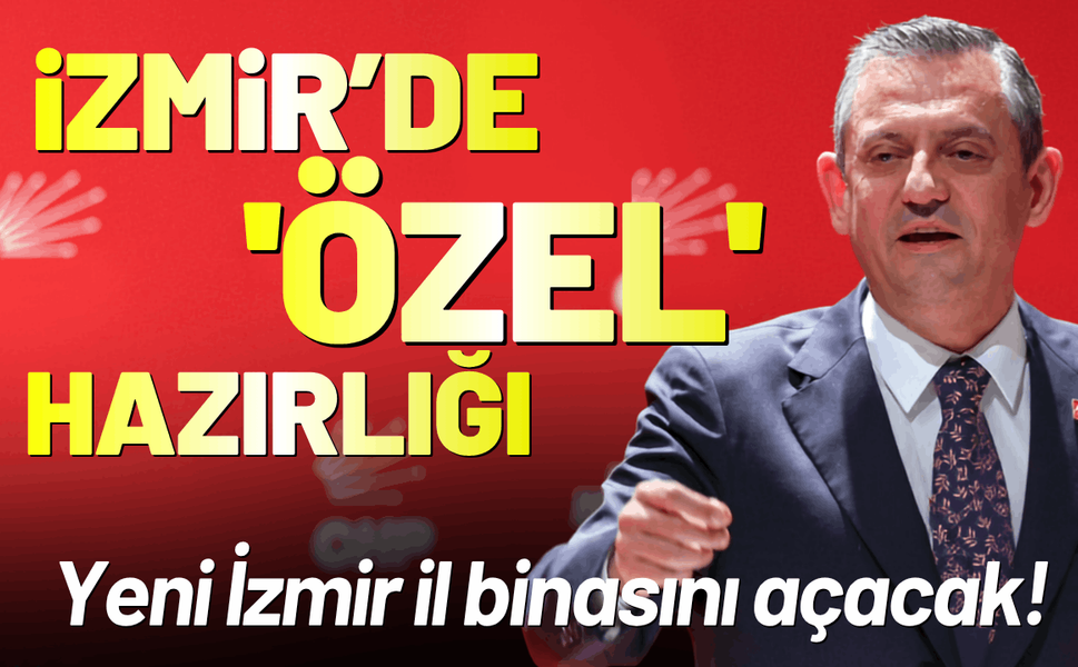 İzmir'de 'Özel' hazırlığı: Yeni İzmir il binasını açacak!