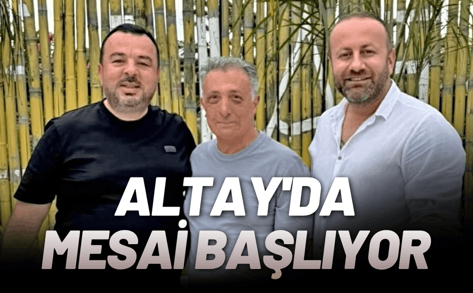 Altay'da mesai başlıyor