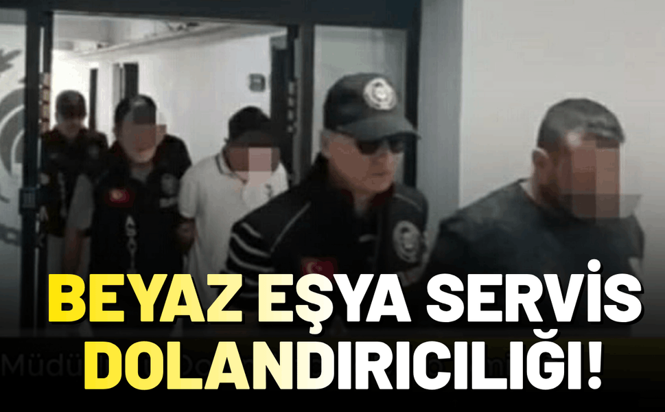 Beyaz eşya yetkili servis ilanıyla dolandırıcılık!