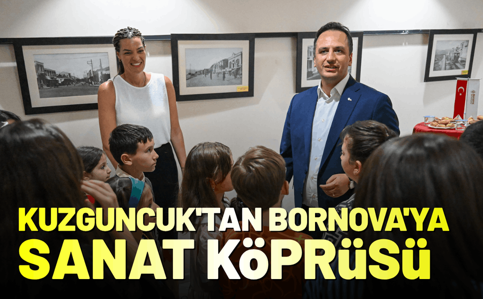 Kuzguncuk'tan Bornova'ya sanat köprüsü