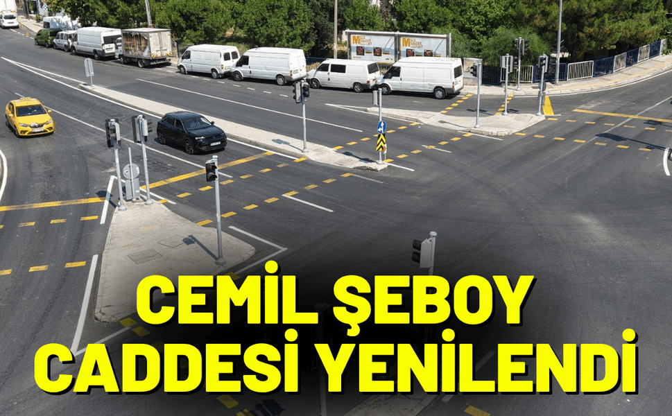 Cemil Şeboy Caddesi yenilendi