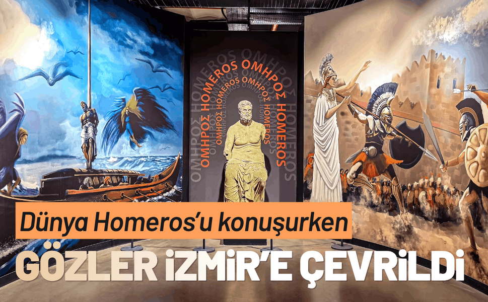 Dünya Homeros’u konuşurken gözler İzmir’e çevrildi