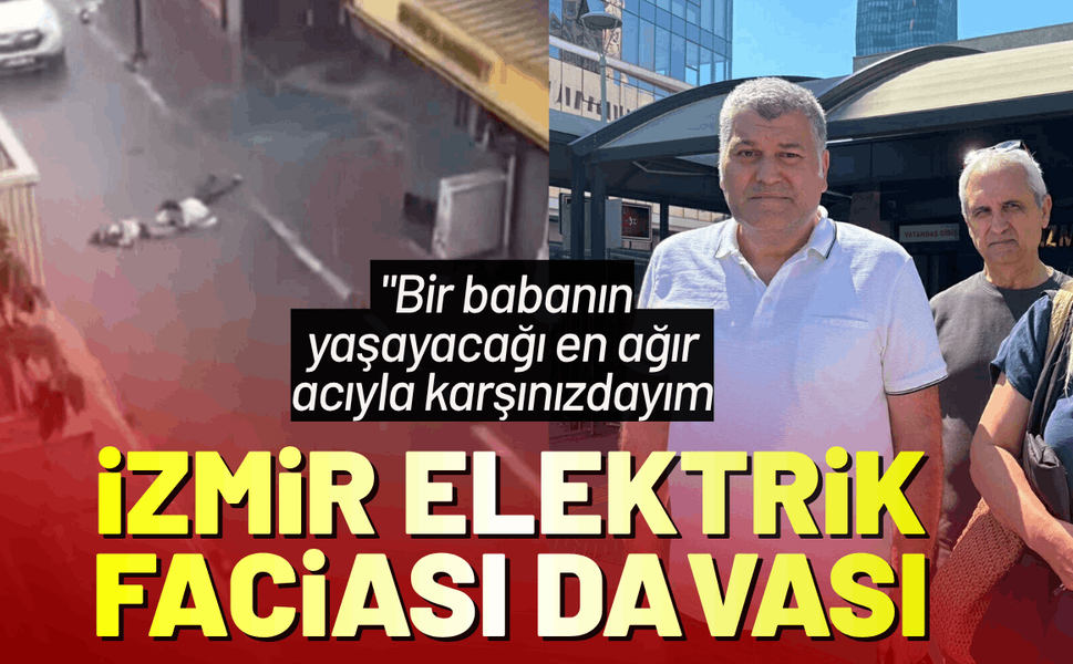 İzmir elektrik faciası davasında bilirkişi raporu talebi