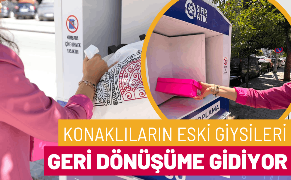 Konaklıların eski giysileri geri dönüşüme gidiyor