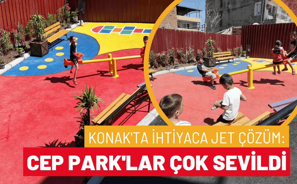 Konak'ta ihtiyaca jet çözüm: Cep Park'lar çok sevildi