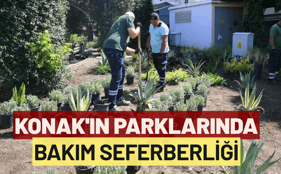 Konak'ın parklarında bakım seferberliği