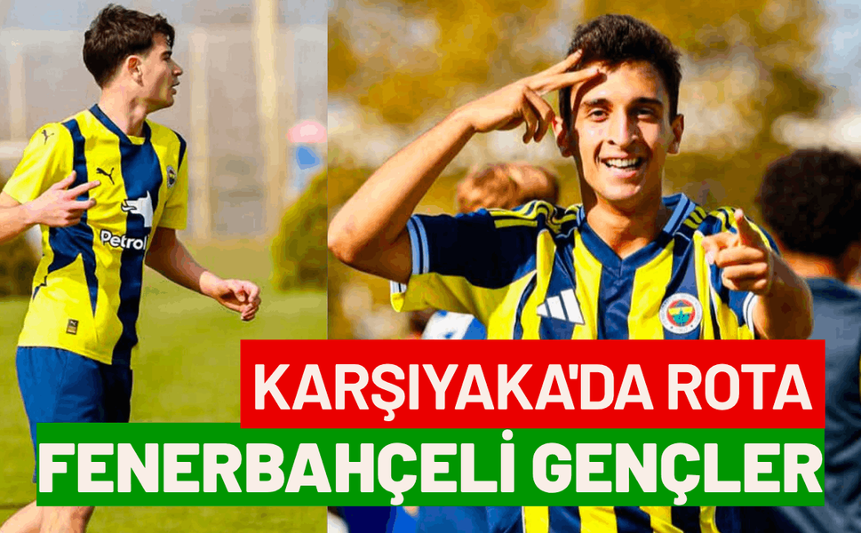 Karşıyaka'da rota Fenerbahçeli gençler