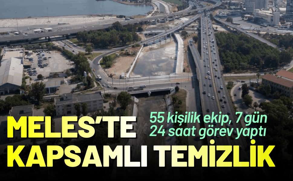 Meles’te kapsamlı temizlik tamamlandı
