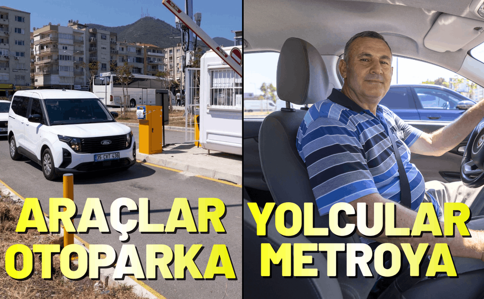 Balçova'da araçlar otoparka, yolcular metroya
