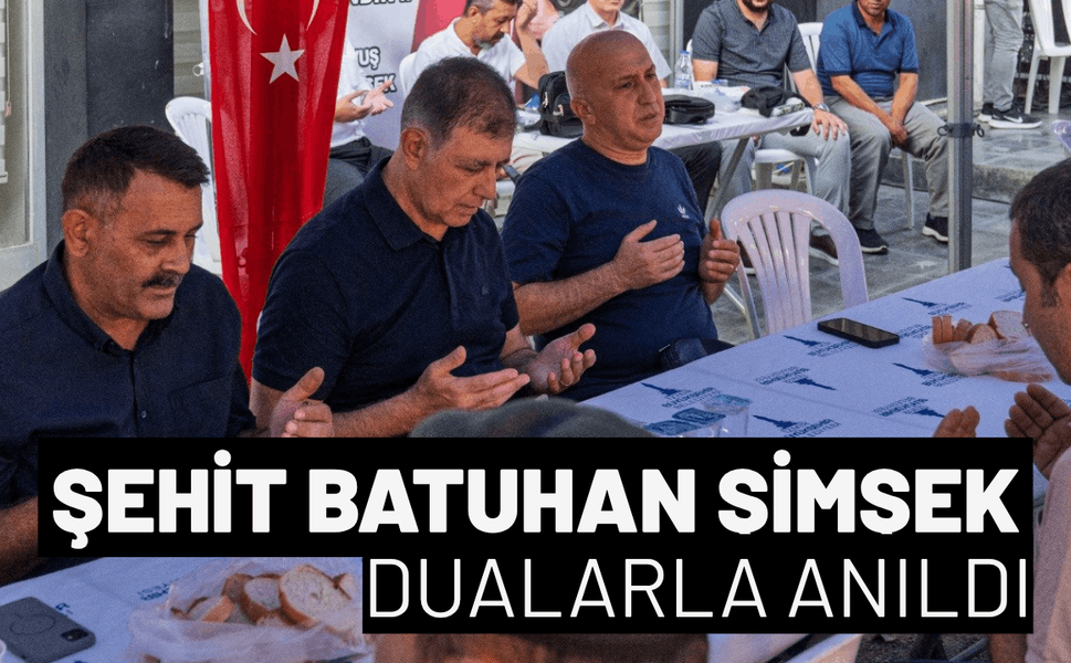 Şehit Batuhan Şimşek dualarla anıldı