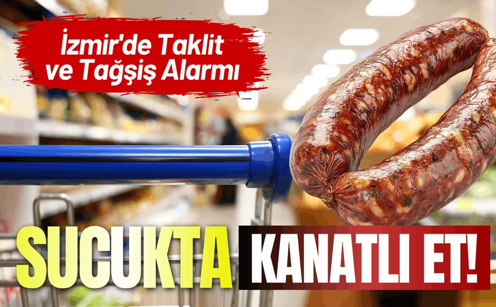 İzmir'de sucukta kanatlı et!