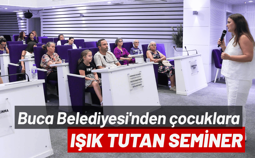 Buca Belediyesi'nden çocukların okul hayatına ışık tutan seminer