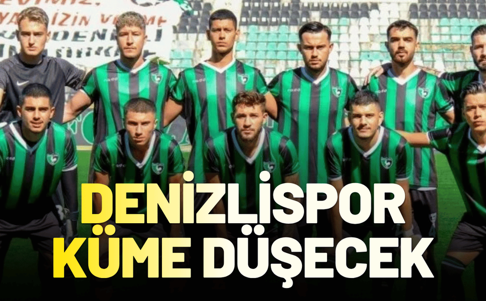 Denizlispor lige başlamadan küme düşecek