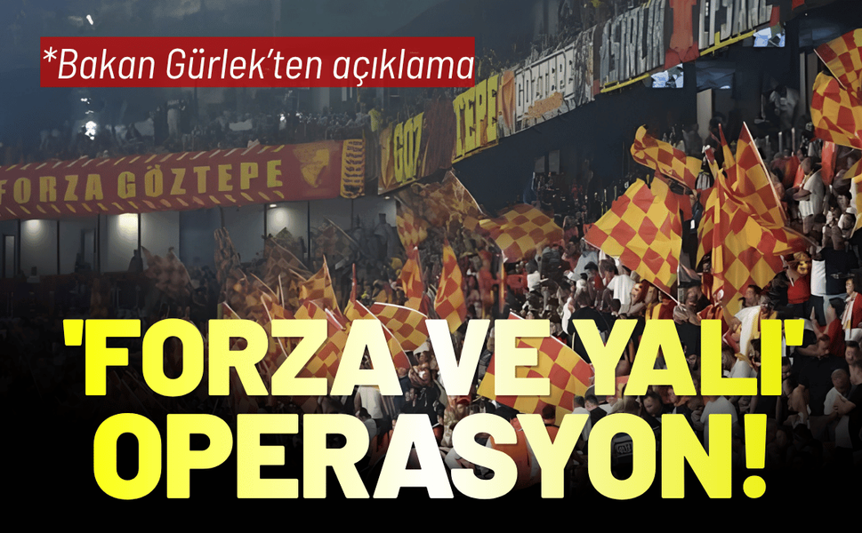 İzmir'de 'Forza ve Yalı' taraftar gruplarına operasyon!