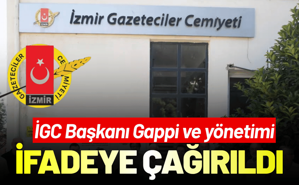 İGC Başkanı Gappi ve yönetim ifadeye çağırıldı