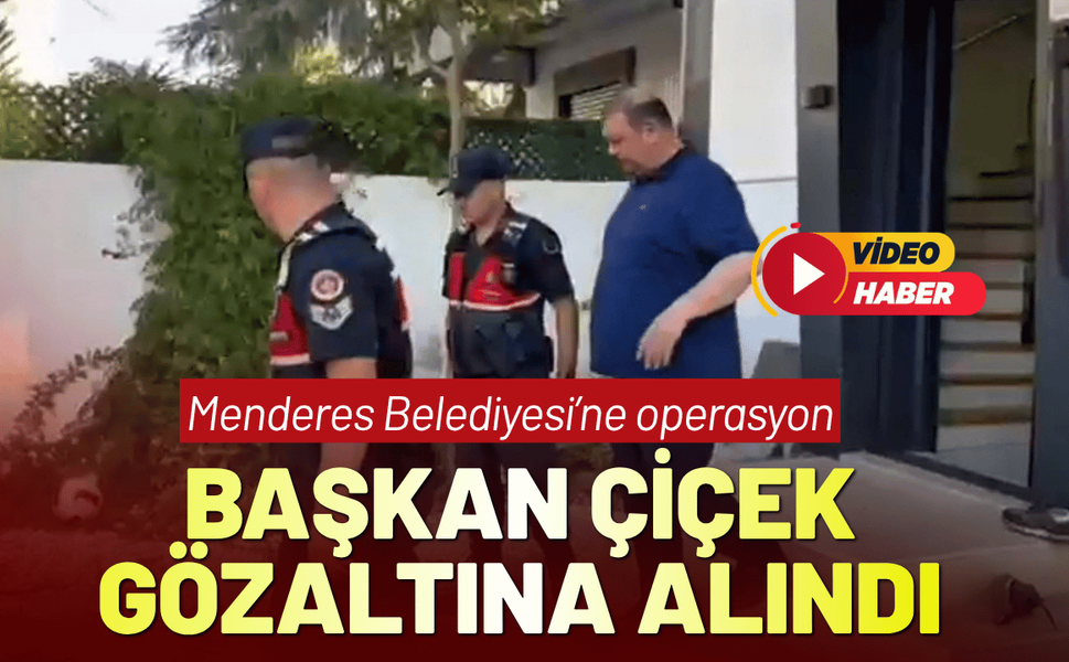 Başkan İlkay Çiçek ve 14 şüpheli gözaltına alındı