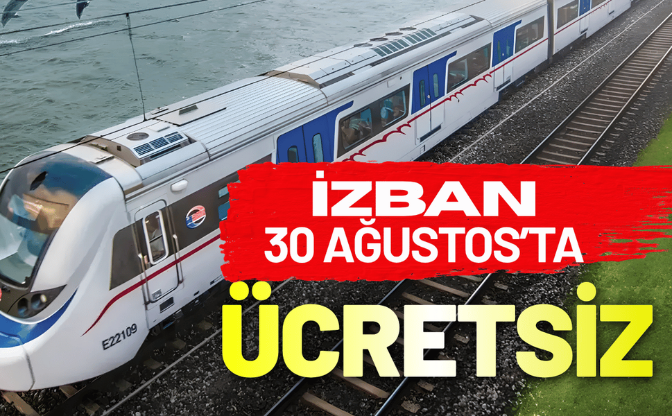 İZBAN 30 Ağustos Zafer Bayramı'nda ücretsiz