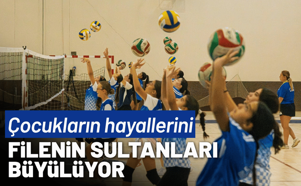 Çocukların hayallerini Filenin Sultanları süslüyor