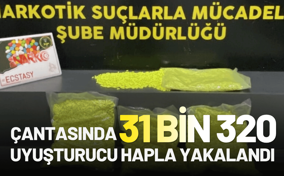 İzmir'de çantasında 31 bin 320 uyuşturucu hapla yakalandı