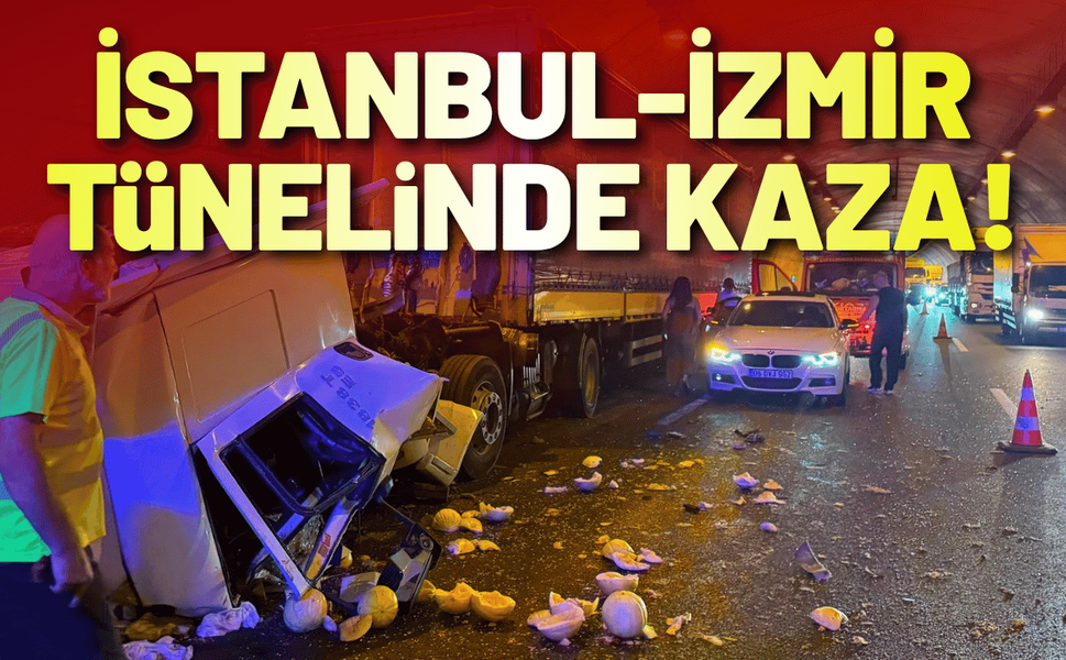 İstanbul-İzmir Otoyolu tünelinde kaza!