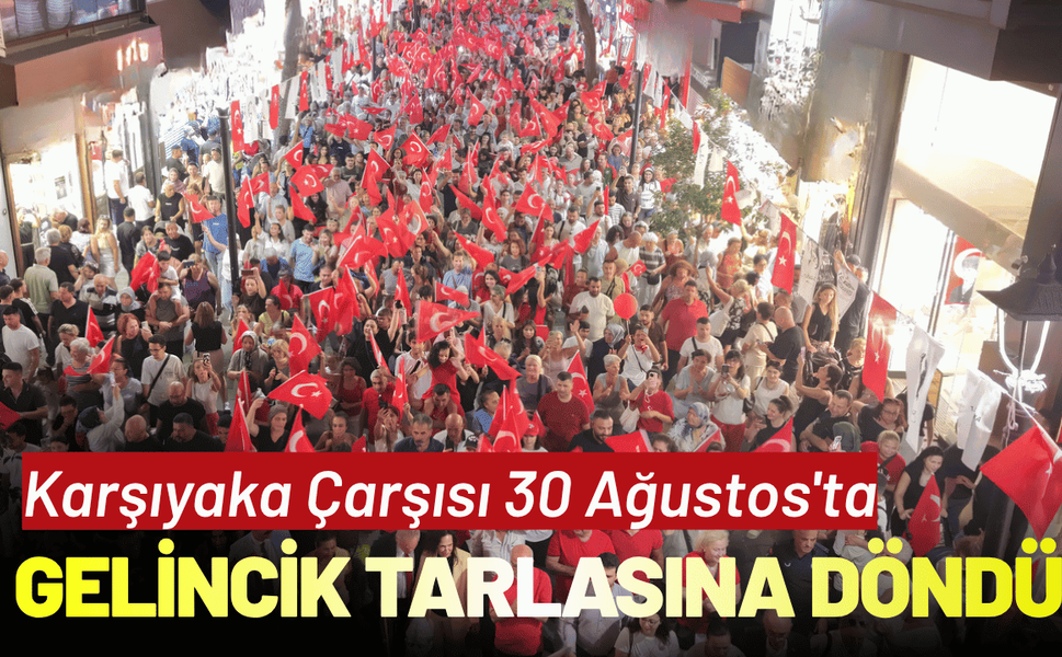 Karşıyaka Çarşısı 30 Ağustos'ta gelincik tarlasına dönüştü