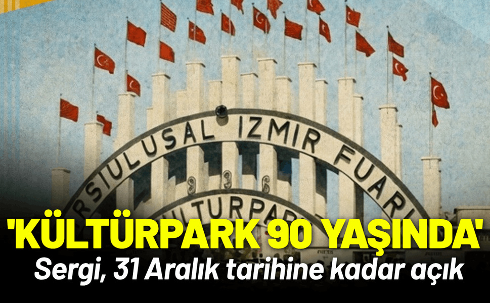 'Kültürpark 90 yaşında' sergisi İEF'de