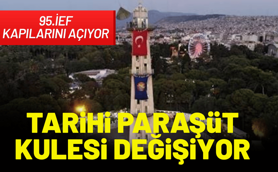 Tarihi paraşüt kulesi değişiyor!