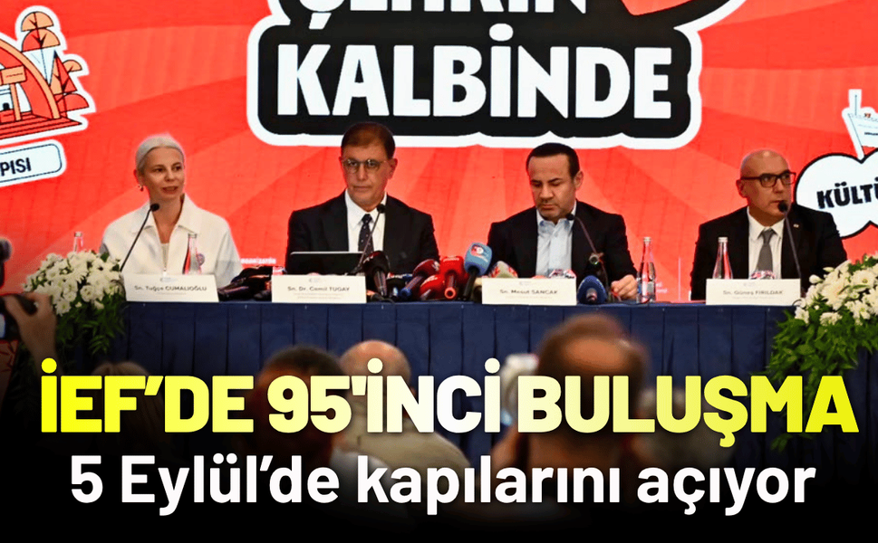 İEF 95'inci kez kapılarını açmaya hazırlanıyor