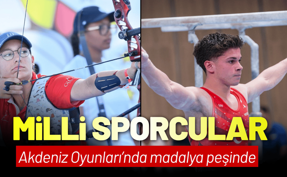 Büyükşehir'in milli sporcuları Akdeniz Oyunları’nda madalya peşinde