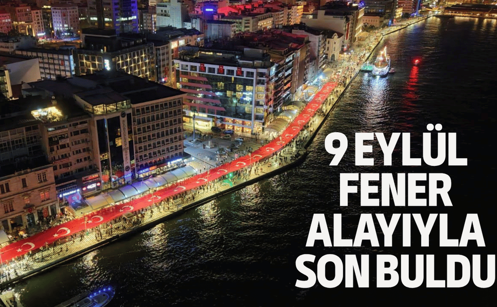9 Eylül coşkusu fener alayıyla son buldu