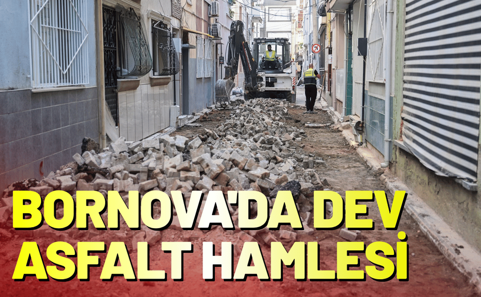 Bornova'da dev asfalt hamlesi