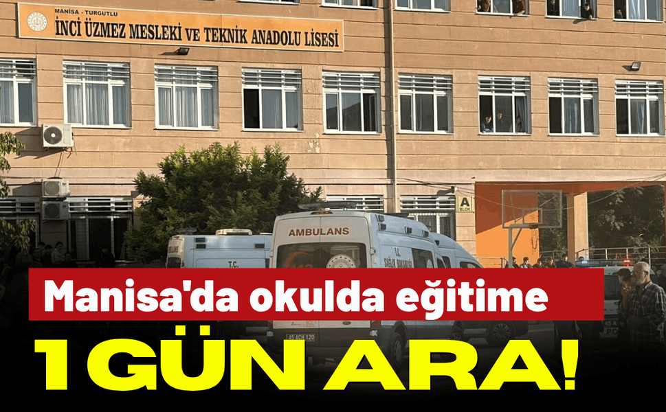Manisa'da okulda eğitime 1 gün ara!