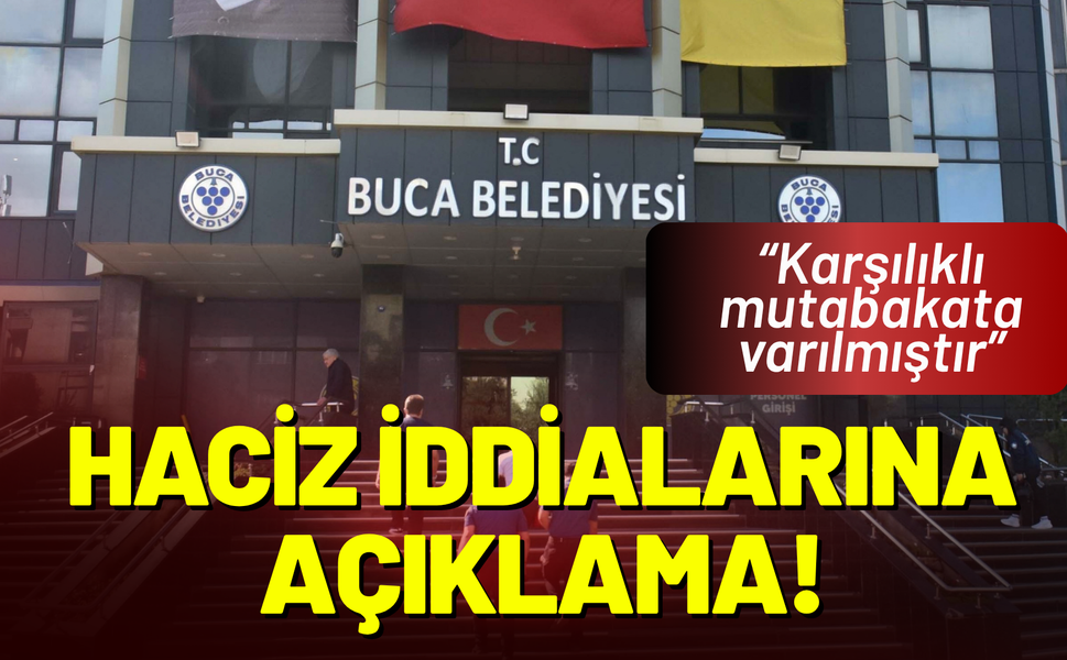 Buca Belediyesi'nden haciz iddialarına ilişkin açıklama!