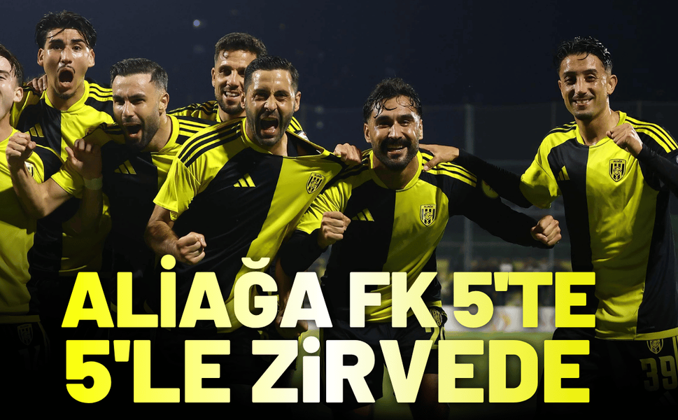 Aliağa FK 5'te 5'le zirvede