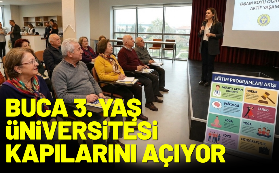 Buca 3. Yaş Üniversitesi kapılarını açıyor
