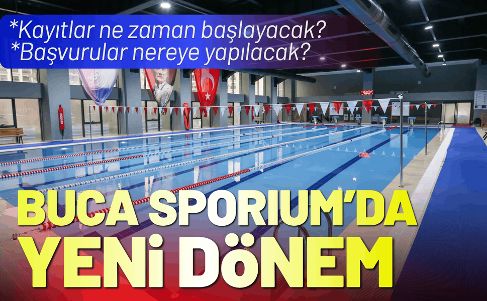 Buca Sporium'da yeni dönem kayıtları için geri sayım