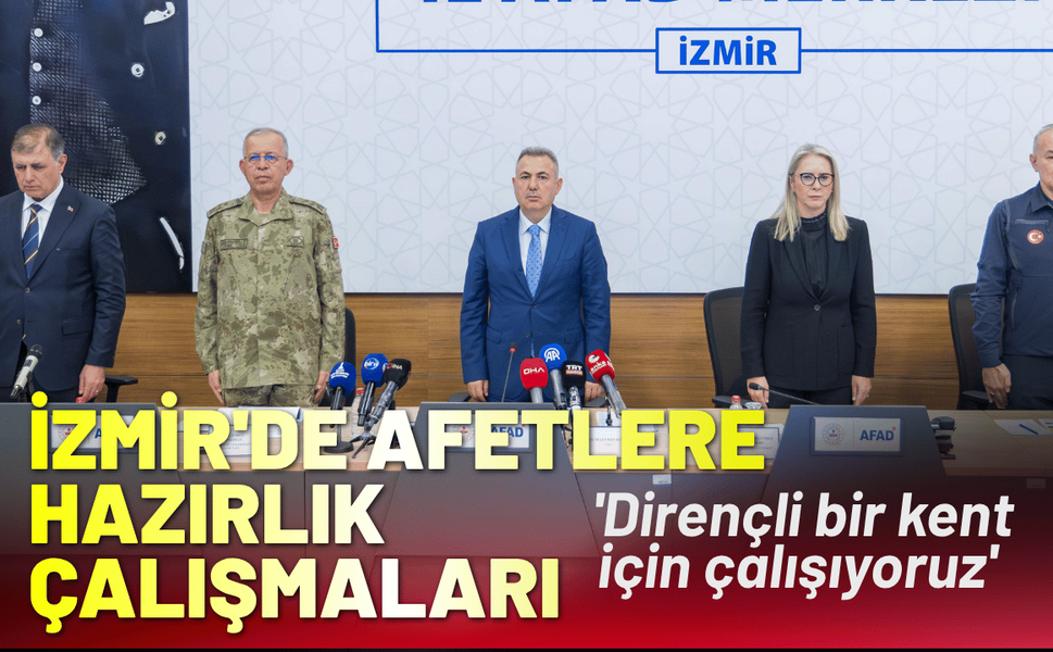 İzmir'de afetlere hazırlık çalışmaları: 'Dirençli bir kent için çalışıyoruz'